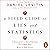 A Field Guide to Lies and Statistics: A Neuroscientist on How to Make Sense of a Complex World
