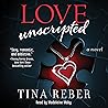 Love Unscripted: The Love Series, Book 1 Love Unscripted: The Love Series, Book 1