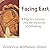 Facing East: A Pilgrim's Journey into the Mysteries of Orthodoxy