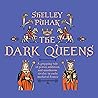 The Dark Queens: ...