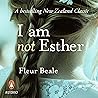 I Am Not Esther: ...
