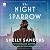 The Night Sparrow: A Novel