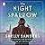 The Night Sparrow: A Novel