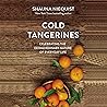 Cold Tangerines: ...