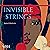 Invisible Strings