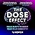 The DOSE Effect