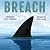 Breach: A Terrifying Summer Adventure