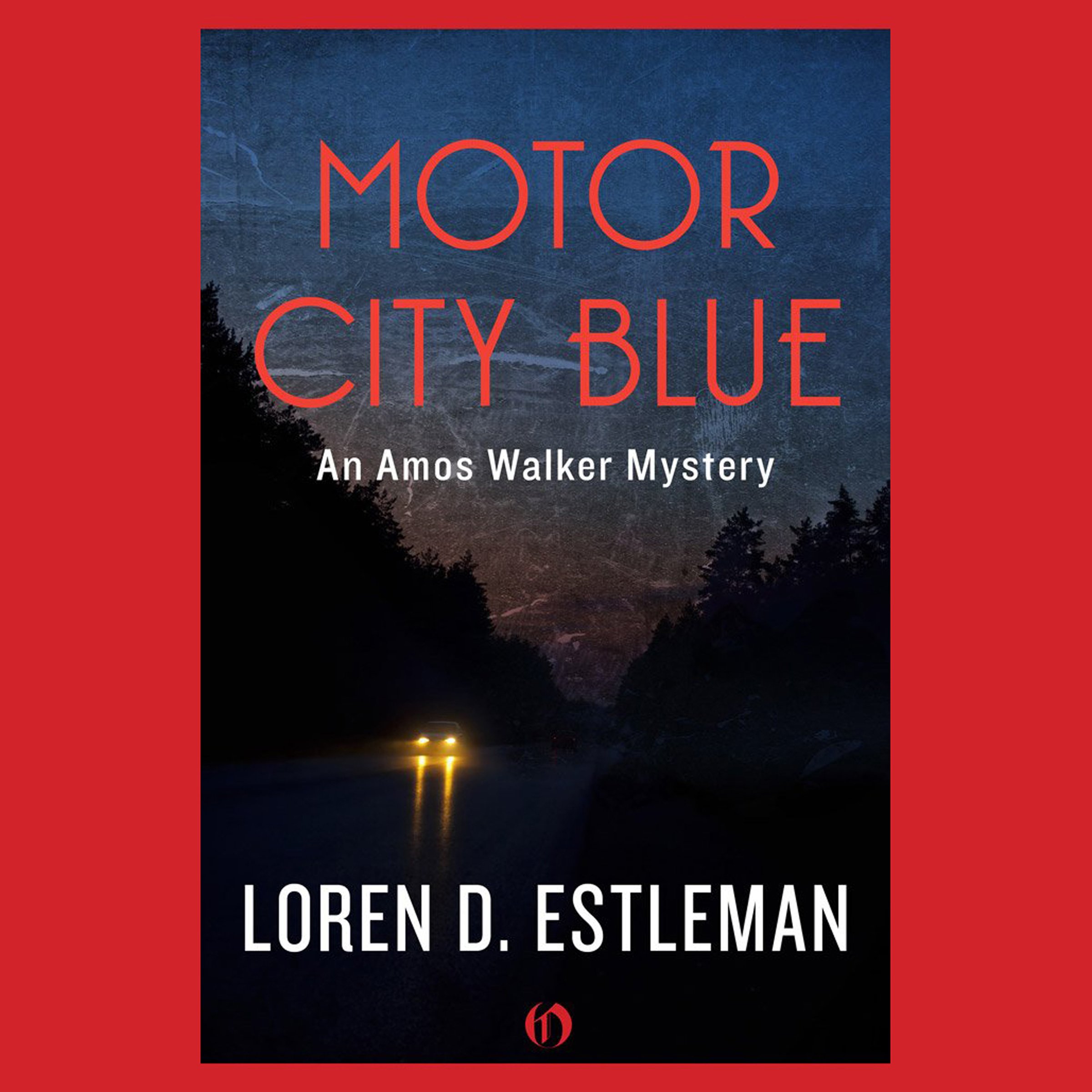 Motor City Blue: An Amos Walker Mystery, Book 1