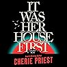 It Was Her House ...