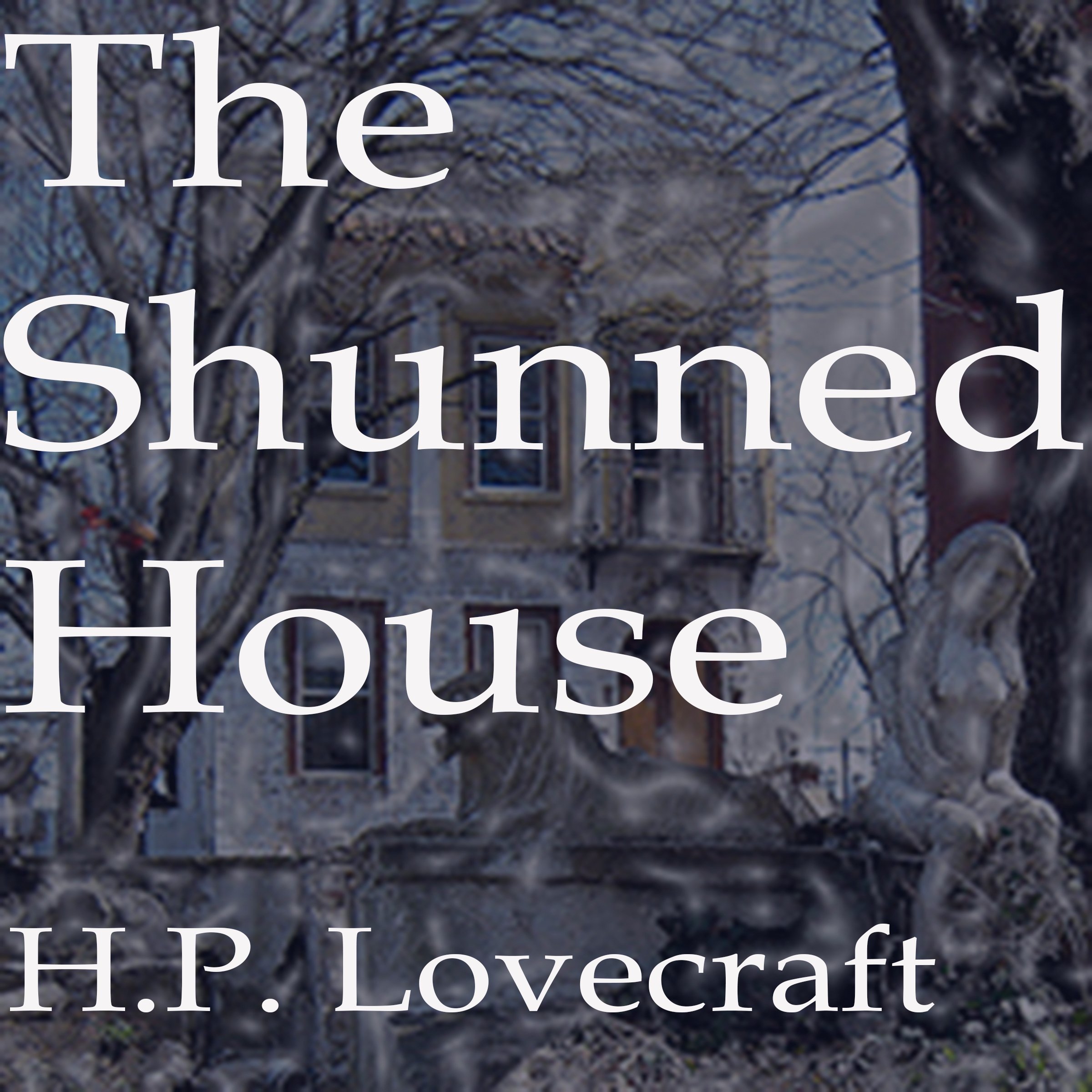 The Shunned House