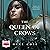 The Queen of Crows: Sacred Throne, Book 2