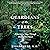 Guardians of the Trees: A Journey of Hope Through Healing the Planet: A Memoir
