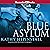 The Blue Asylum