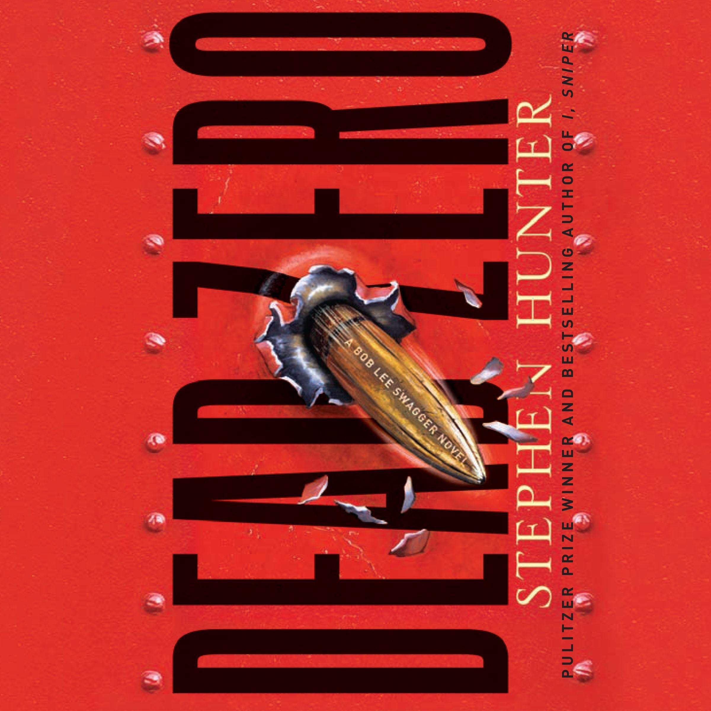 Dead Zero: Bob Lee Swagger, Book 7