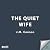 The Quiet Wife: A shockingly addictive crime mystery suspense thriller packed with twists. Perfect for Autumn 2026!