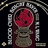 Blood Over Bright Haven by M.L. Wang