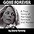 Gone Forever: A True Story of Marriage, Betrayal, and Murder