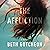 The Affliction: A Novel