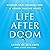 Life After Doom: Wisdom and Courage for a World Falling Apart