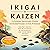 Ikigai & Kaizen: La Estrate...
