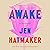 Awake: A Memoir