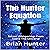 The Hunter Equation: Secret...
