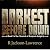 Darkest Before Dawn: The Ch...