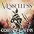 Vesselless: A Novel