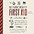 Bushcraft First Aid: A Field Guide to Wilderness Emergency Care