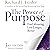 The Power of Purpose: Find Meaning, Live Longer, Better