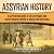 Assyrian History: A Captiva...