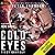 Cold Eyes: First Contact