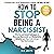How to Stop Being a Narcissist by W. B. Smith
