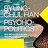 Psychopolitics: N...