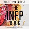 The INFP Book: The Perks, Challenges, and Self-Discovery of an INFP