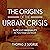 The Origins of the Urban Crisis: Race and Inequality in Postwar Detroit