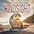 Hindsight: Echoes Through Time