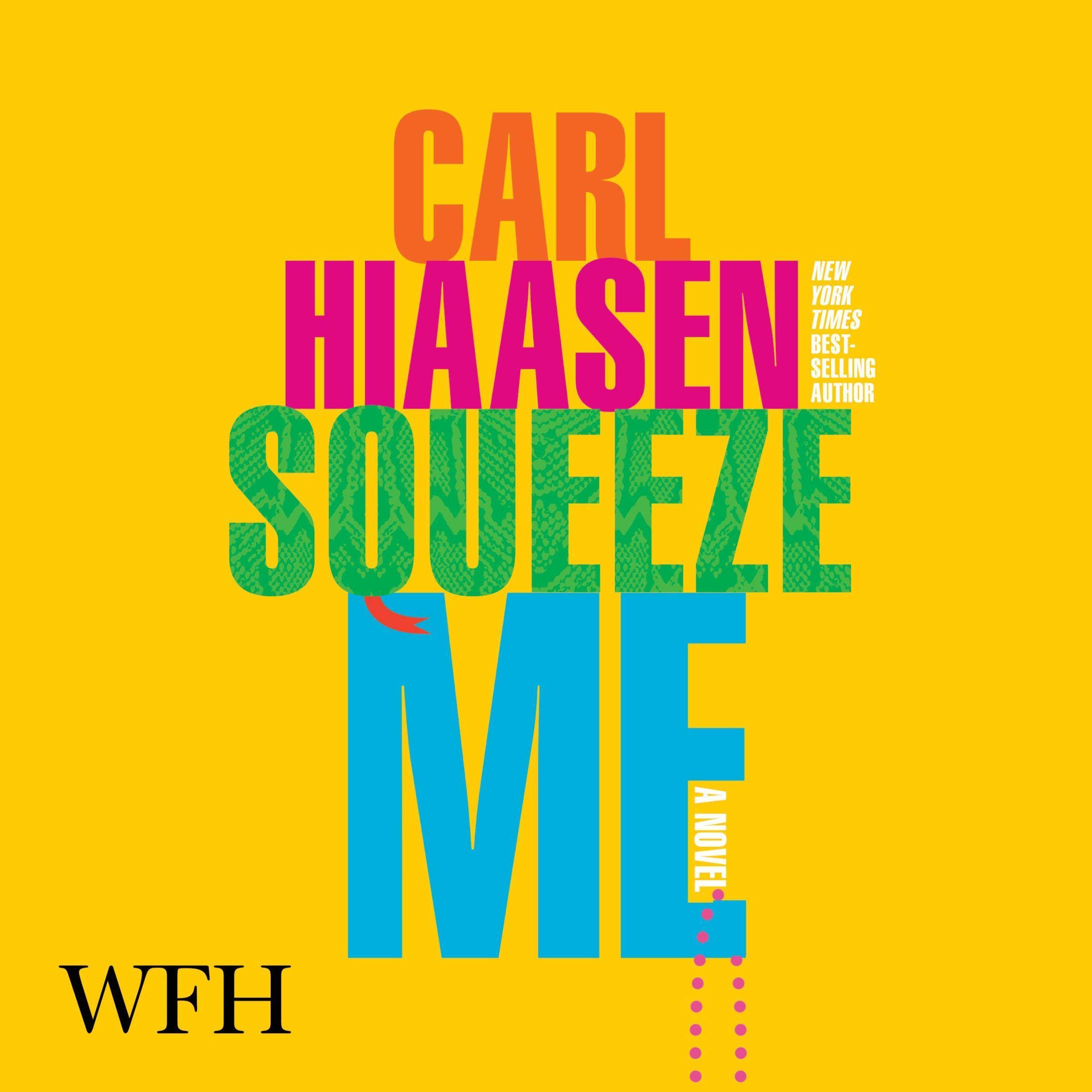 Squeeze Me: A Novel