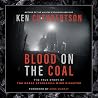 Blood on the Coal...