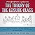 The Theory of the Leisure Class