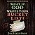 What If God Wrote Your Bucket List?: 52 Things You Don't Want to Miss