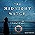 The Midnight Watch: A Novel...