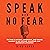 Speak with No Fear: Go from...