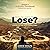 What Do I Have to Lose? by Janice Wolfe