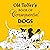 Old Toffer's Book of Consequential Dogs