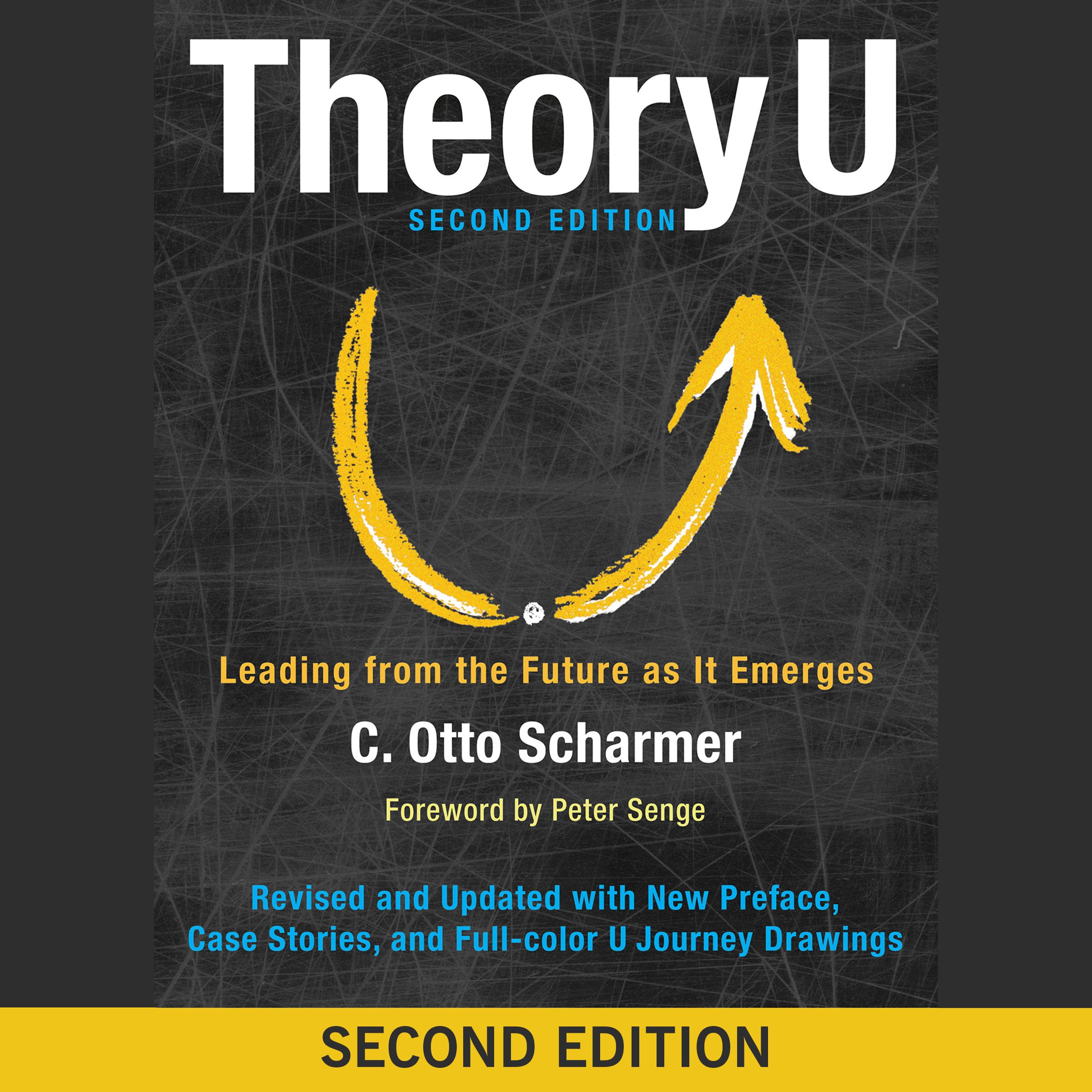 Theory U: Leading from the Future as It Emerges (Audible Audio)