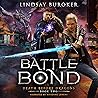 Battle Bond: An Urban Fantasy Dragon Series: Death Before Dragons, Book 2