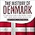 The History of Denmark: A C...