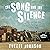 The Song and the Silence: A...