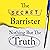 Nothing But The Truth by The Secret Barrister